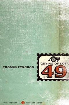 The Crying of Lot 49 by Thomas Pynchon