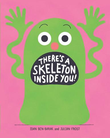 There's a Skeleton Inside You! Book Cover