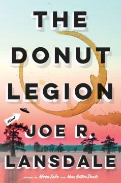 The Donut Legion by Joe R. Lansdale