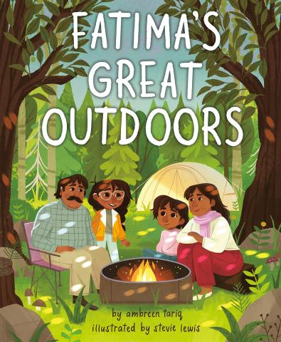 Fatima's Great Outdoors by Ambreen Tariq