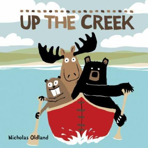 Up the Creek by Nicholas Oldland