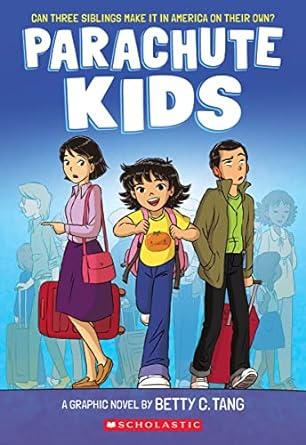 Parachute Kids by Betty C. Tang