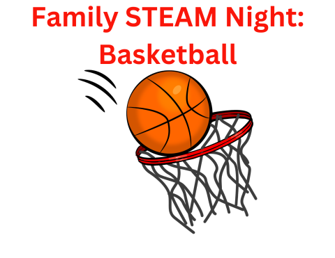 Family STEAM Night: Basketball