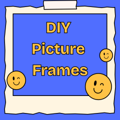 diy picture frames written in yellow with light blue background, yellow winking faces and white frame