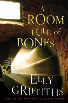 Room Full of Bones by Elly Griffiths