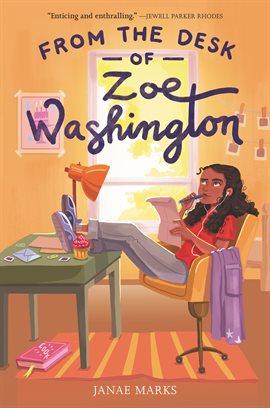 From The Desk of Zoe Washington