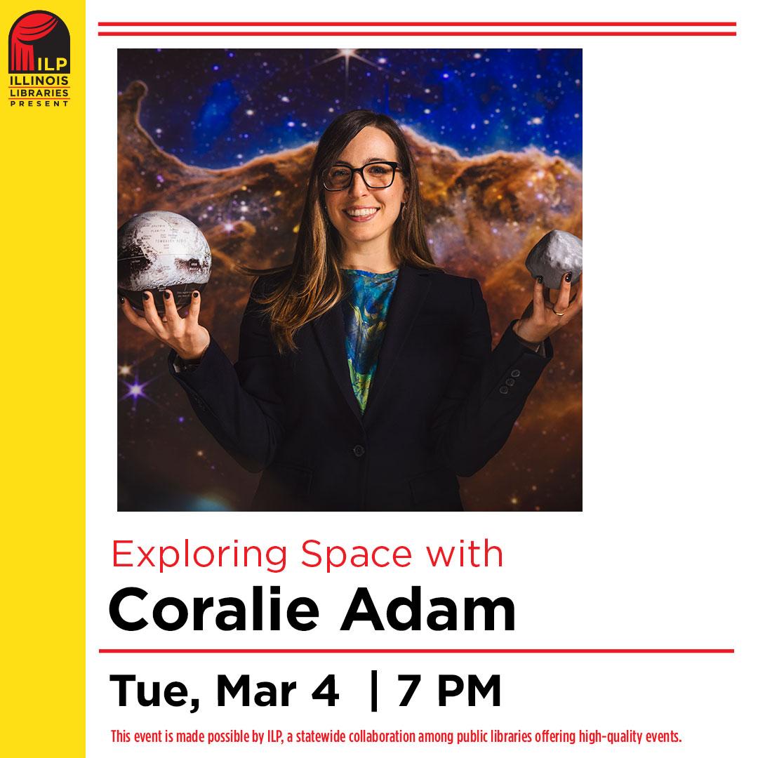 Exploring Space with Coralie Adam. Tuesday, March 4 at 7 p.m. on Zoom.