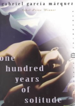 One Hundred Years of  Solitude by Gabriel Garcia Marquez