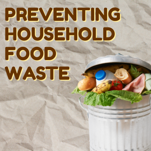 PREVENTING HOUSEHOLD FOOD WASTE